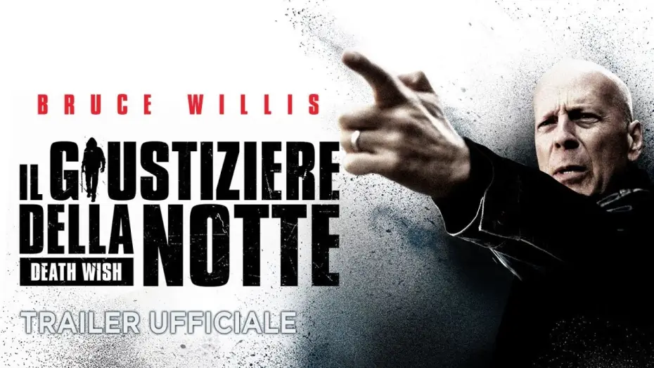Видео к фильму Жажда смерти — Il giustiziere della notte (Bruce Willis) - Trailer Italiano Ufficiale #1 [HD]