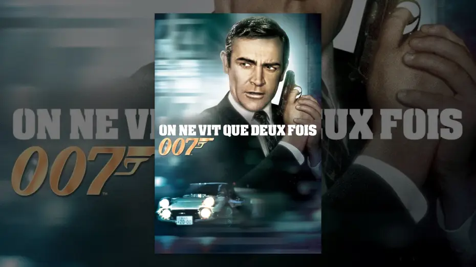 Видео к фильму 007: Живёшь только дважды | On ne vit que deux fois (VF)