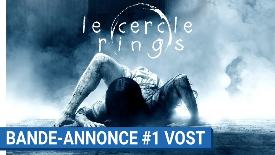 Видео к фильму Звонки | LE CERCLE - RINGS - Bande-annonce #1 (VOST) [au cin&eacute;ma le 1er f&eacute;vrier 2017]