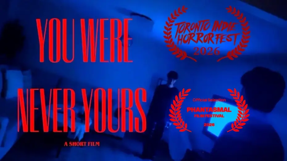 Видео к фильму YOU WERE NEVER YOURS — YOU WERE NEVER YOURS | HORROR SHORT FILM