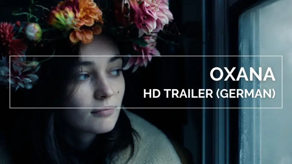 Видео к фильму Oxana | OXANA | HD Trailer (German)