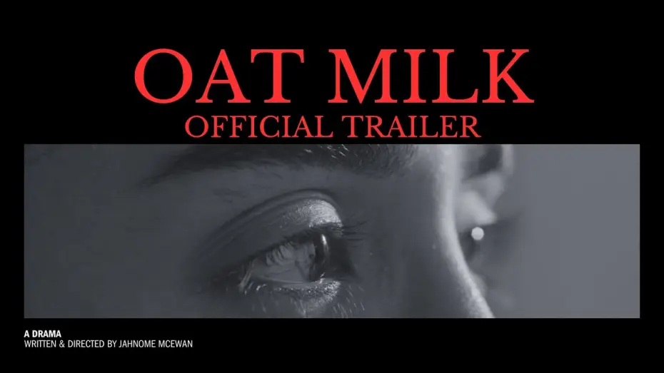 Видео к фильму Oat Milk | OAT MILK | A Short Film &ndash; Official Trailer (2026)