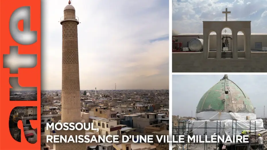 Видео к фильму Mossoul, renaissance d'une ville mill&eacute;naire | Mossoul, renaissance d&rsquo;une ville mill&eacute;naire | Documentaire | ARTE