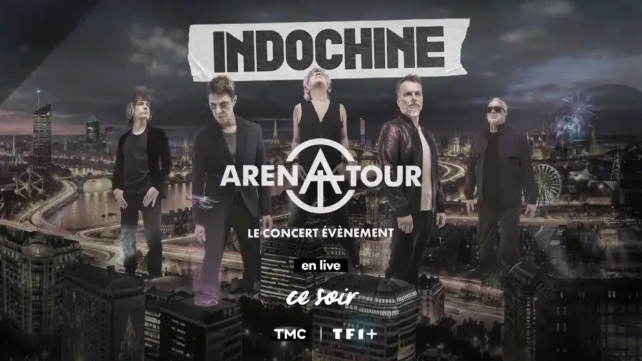 Видео к фильму Indochine - Arena Tour, le concert &eacute;v&eacute;nement | Arena Tour, le concert &eacute;v&eacute;nement, RDV ce soir &agrave; 21h15 sur TMC !