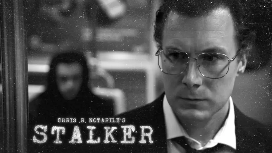 Видео к фильму Stalker — STALKER (a film by Chris .R. Notarile)
