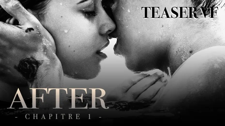 Видео к фильму После | AFTER, CHAPITRE 1 - Teaser VF