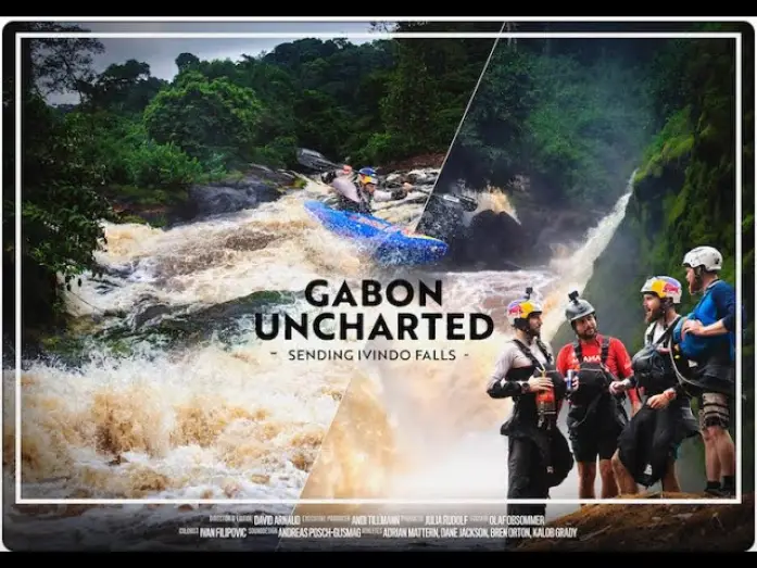 Видео к фильму Gabon Uncharted — Gabon Uncharted - Sending Ivindo Falls
