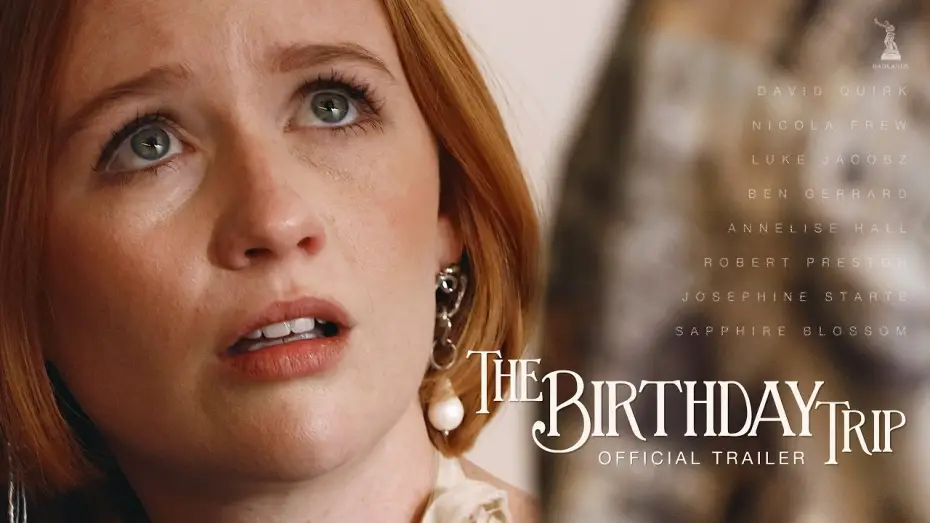 Видео к фильму The Birthday Trip — The Birthday Trip (Official Trailer)