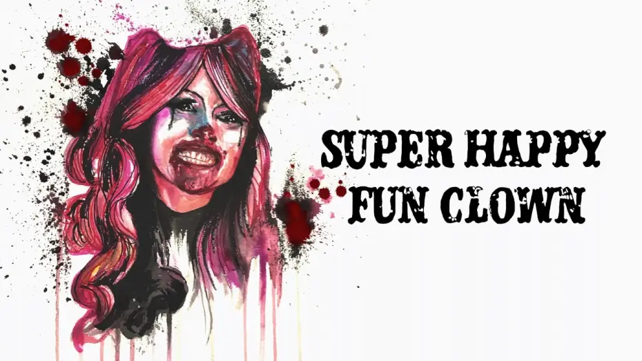 Видео к фильму Super Happy Fun Clown | Super Happy Fun Clown | Official Trailer | Horror Brains