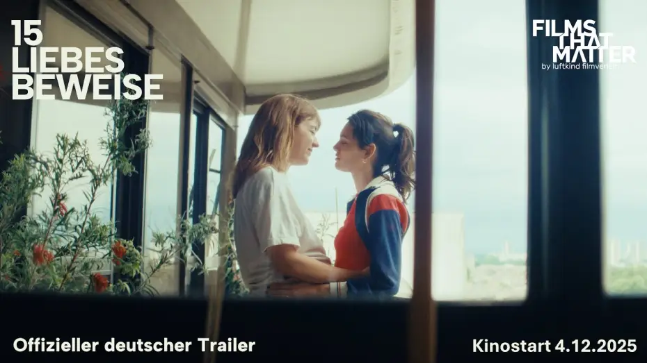 Видео к фильму Des preuves d'amour | 15 LIEBESBEWEISE | Deutscher Trailer