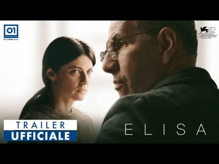 Видео к фильму Elisa | ELISA di Leonardo Di Costanzo (2025) #Venezia82 - Trailer Ufficiale HD