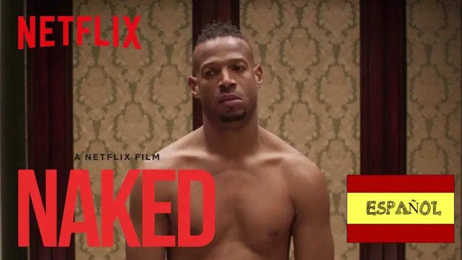 Видео к фильму Голышом | Naked [ Desnudo ] - Trailer en Espa&ntilde;ol [HD] l Netflix