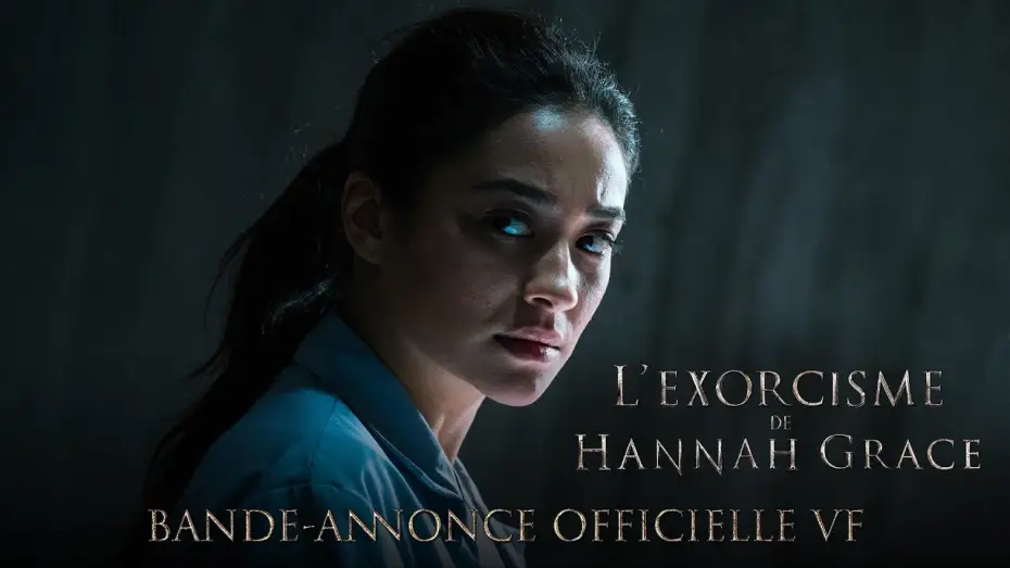 Видео к фильму Кадавр | L&rsquo;Exorcisme de Hannah Grace - Bande Annonce VF