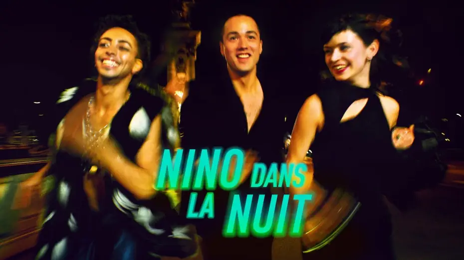 Видео к фильму Nino dans la nuit | NINO DANS LA NUIT - Bande-annonce