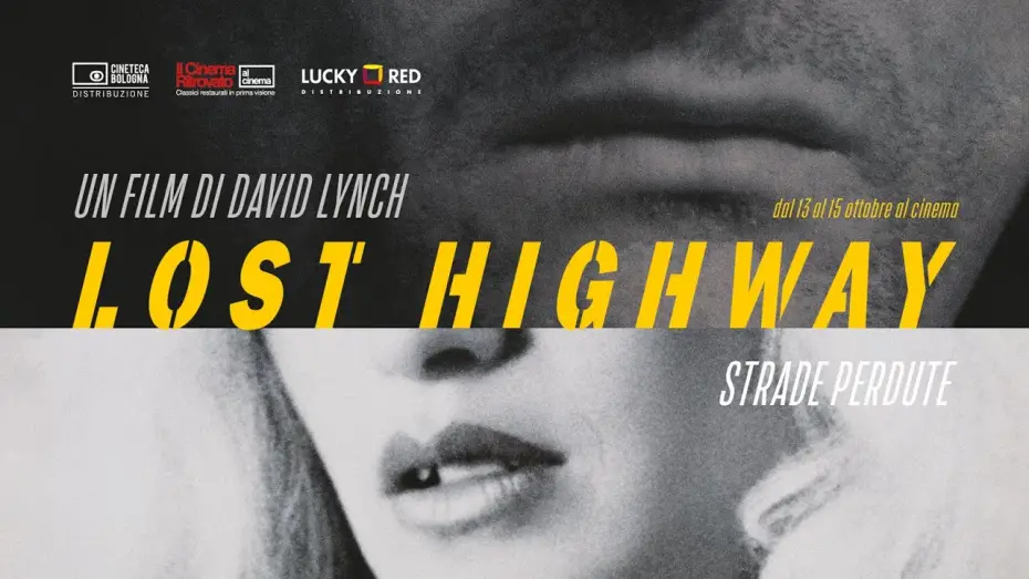 Видео к фильму Шоссе в никуда | STRADE PERDUTE di David Lynch - Evento Speciale 13-14-15 ottobre al cinema