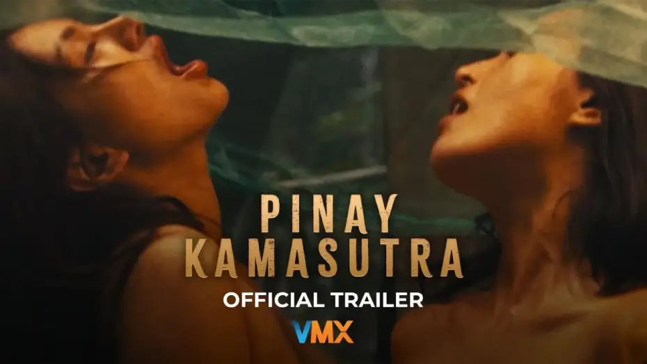 Видео к фильму Pinay Kamasutra | PINAY KAMA SUTRA | WORLD PREMIERE THIS MAY 19 EXCLUSIVELY ON VMX