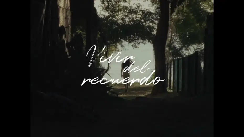 Видео к фильму Lo que guardamos | Clip Oficial de Vivir del Recuerdo | Cortometraje