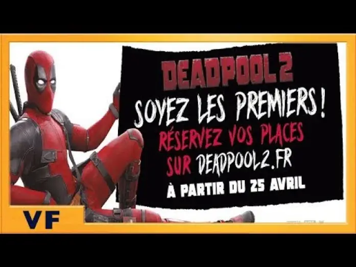Видео к фильму Дэдпул 2 | DEADPOOL 2 | Spot Pr&eacute;ventes  VF HD | 2018