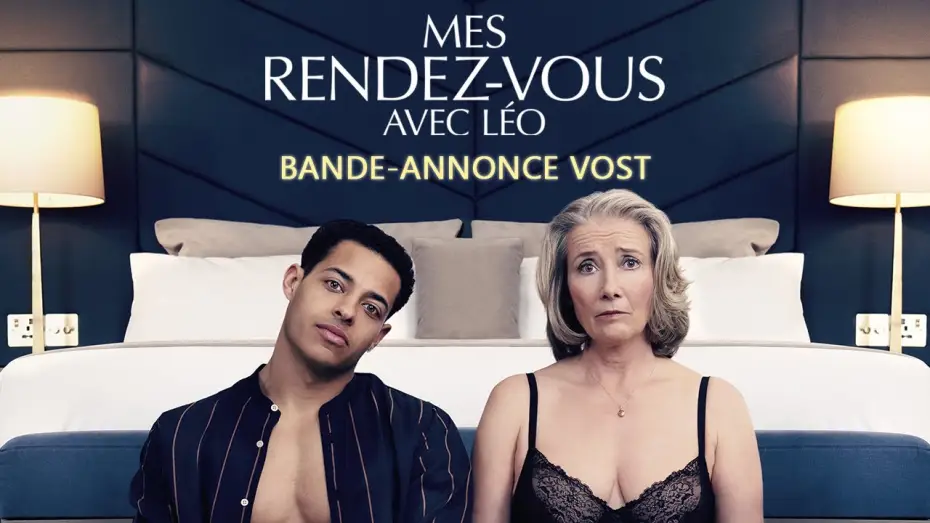 Видео к фильму Любовь по вызову | Mes rendez-vous avec Leo - Bande Annonce [VOST]