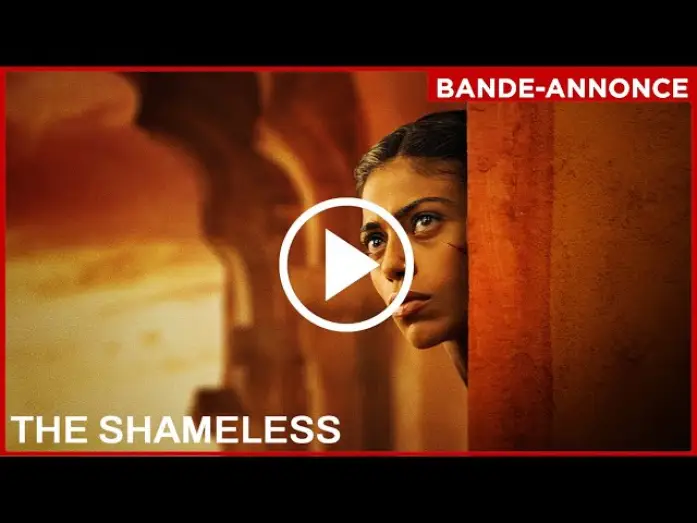 Видео к фильму निर्लज्ज | THE SHAMELESS - Bande-annonce VOST (LE 14 MAI AU CIN&Eacute;MA)