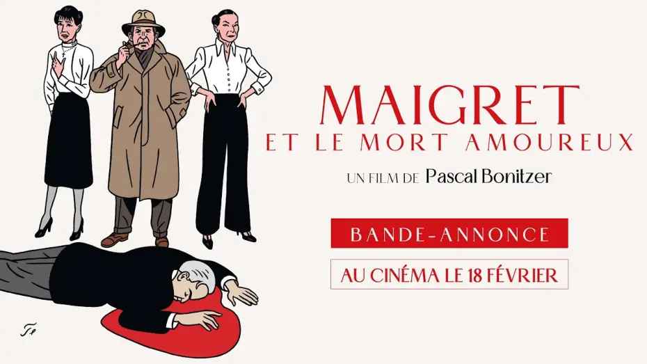 Видео к фильму Мегрэ и влюблённый мертвец | MAIGRET ET LE MORT AMOUREUX de Pascal Bonitzer - Bande-annonce - au cin&eacute;ma le 18 f&eacute;vrier 2026