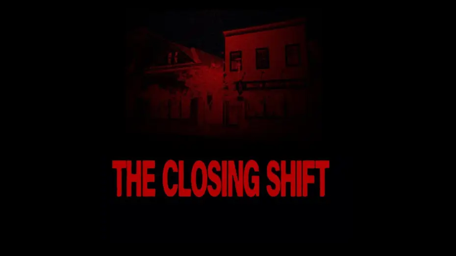 Видео к фильму THE CLOSING SHIFT (short film) — THE CLOSING SHIFT TEASER