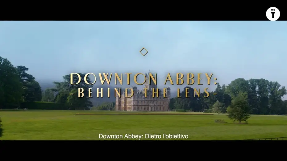Видео к фильму Аббатство Даунтон 2 | Downton Abbey II: Una Nuova Era - Dietro l'obiettivo | Trailer