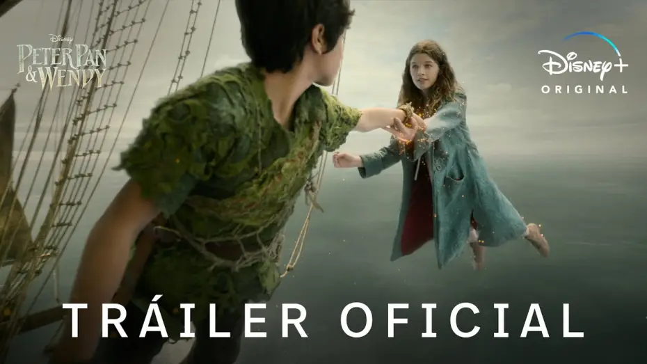 Видео к фильму Питер Пэн и Венди | Nuevo Tr&aacute;iler Oficial en castellano