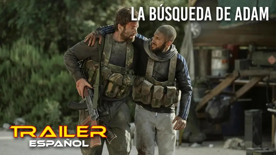 Видео к фильму Дорога домой | La b&uacute;squeda de Adam - Tr&aacute;iler espa&ntilde;ol