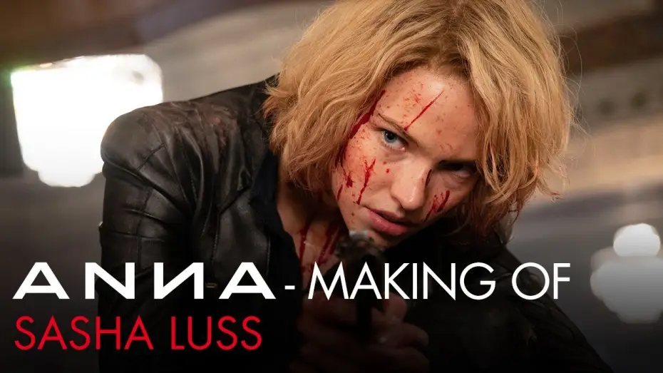 Видео к фильму Анна | Making-of : &laquo; Sasha Luss &raquo; VOSF