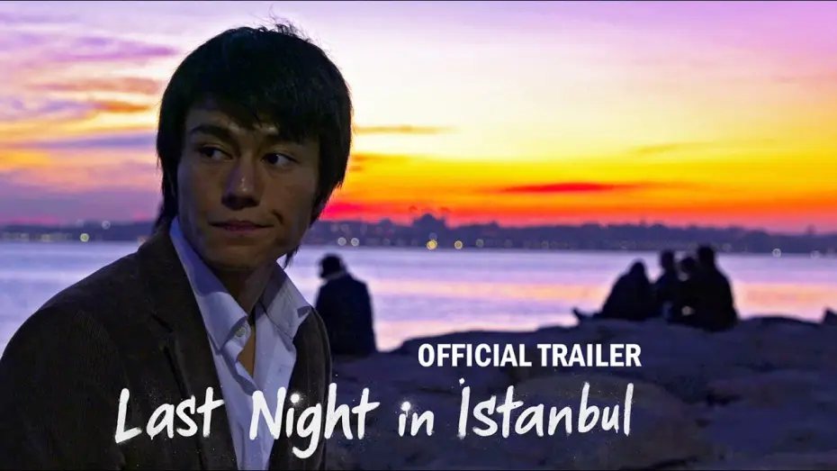 Видео к фильму İstanbul'da Son Gece — Last Night in Istanbul (Short Film) - OFFICIAL TRAILER