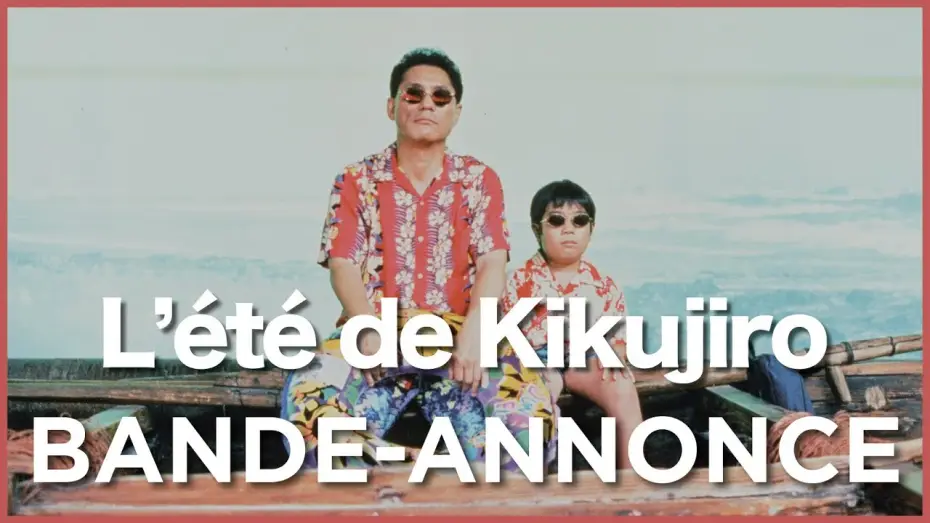 Видео к фильму Кикуджиро | L'&Eacute;t&eacute; de Kikujiro - Bande Annonce VOST