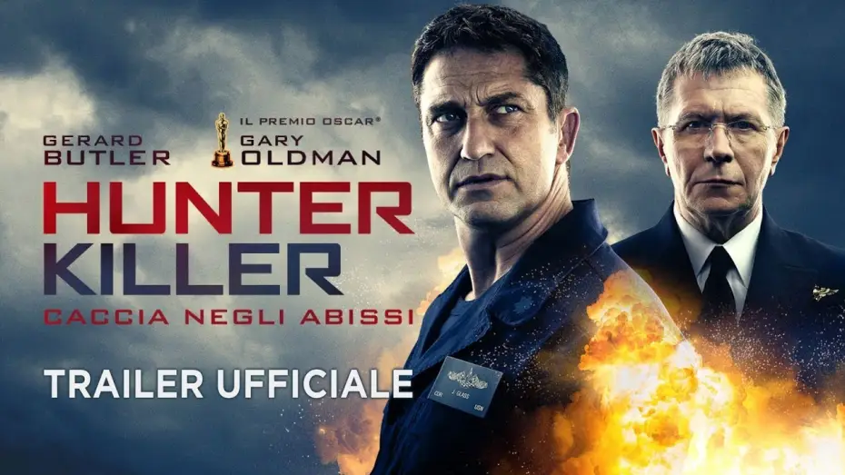 Видео к фильму Хантер Киллер | Hunter Killer - Caccia negli abissi (Gerard Butler, Gary Oldman) - Trailer italiano ufficiale [HD]