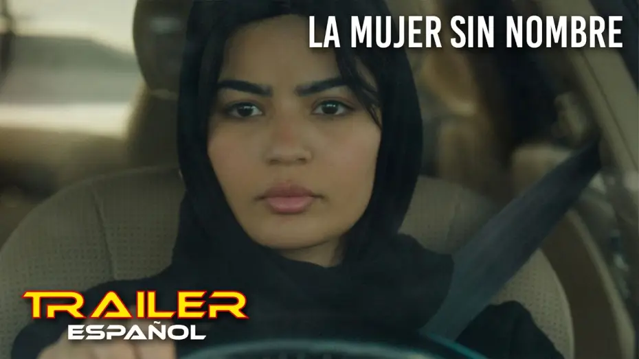 Видео к фильму المجهولة | La mujer sin nombre - Tr&aacute;iler espa&ntilde;ol