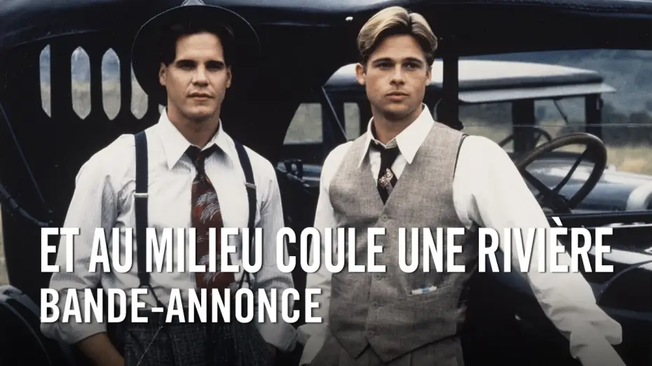Видео к фильму Там, где течёт река | Et au milieu coule une rivi&egrave;re (1992) - Version restaur&eacute;e - Bande-annonce