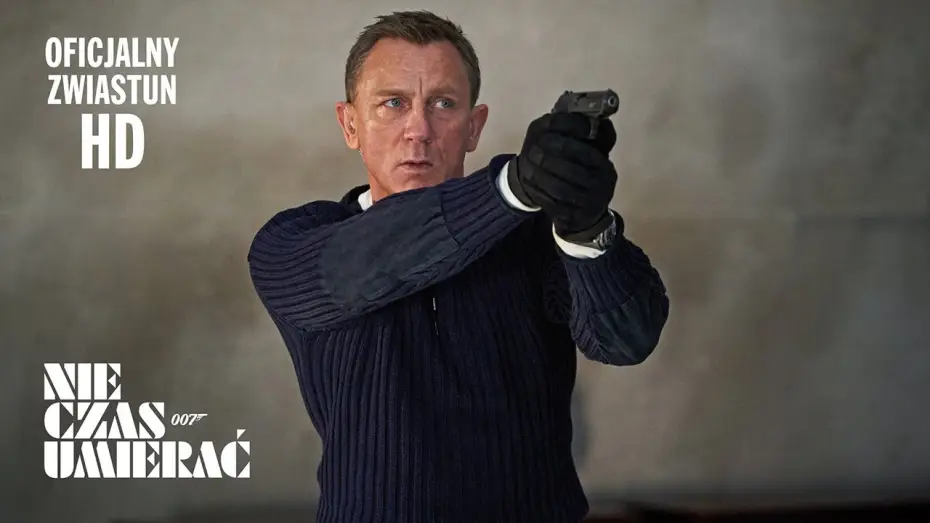 Видео к фильму 007: Не время умирать | Nie czas umierać - zwiastun 2 PL
