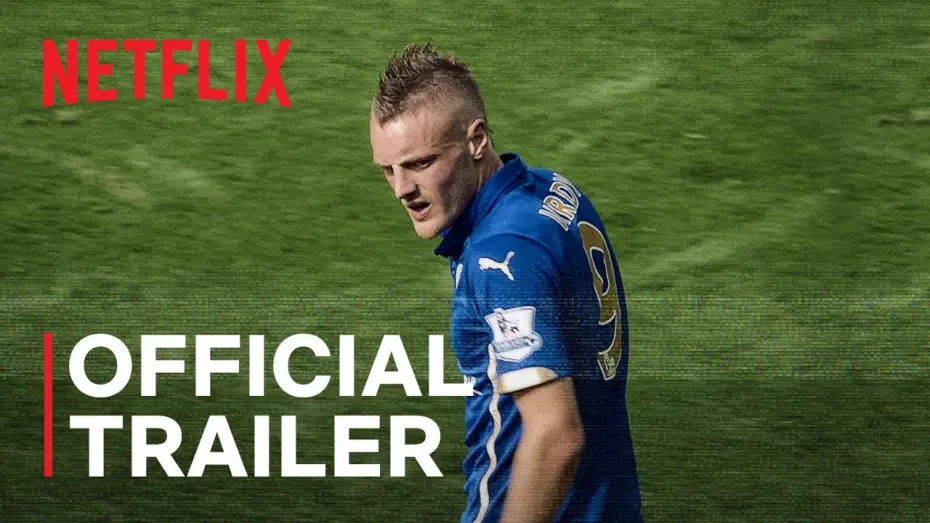 Видео к фильму Jamie Vardy | Official Trailer
