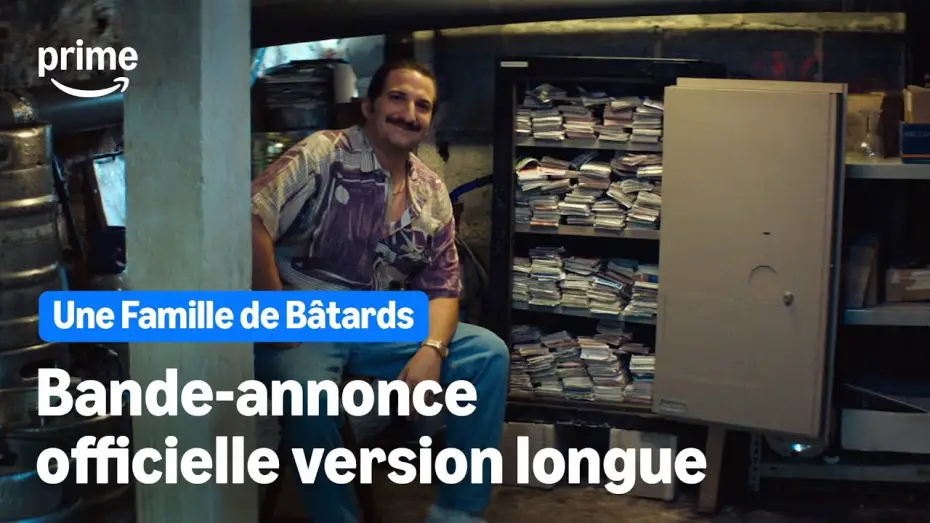 Видео к фильму Une Famille de B&acirc;tards | Une Famille de B&acirc;tards - Bande-Annonce Officielle (version longue) | Prime Video