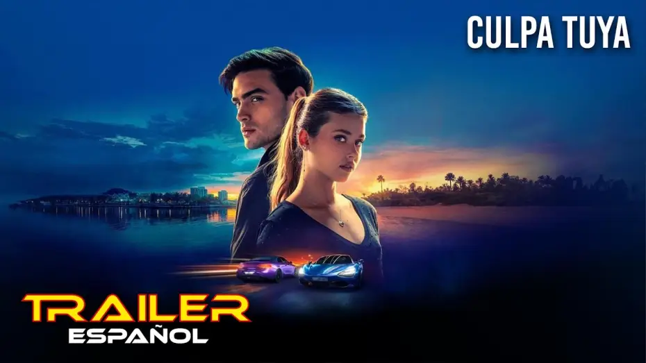 Видео к фильму Твоя вина | Culpa tuya - Tr&aacute;iler