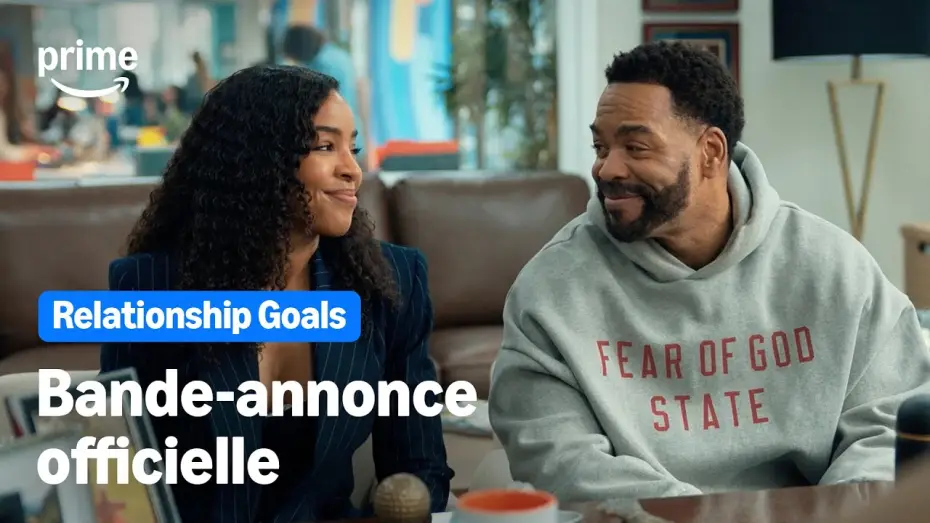 Видео к фильму Цели в отношениях | Relationship Goals - Bande-Annonce Officielle | Prime Video