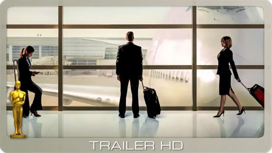 Видео к фильму Мне бы в небо — Up In The Air ≣ 2009 ≣ Trailer