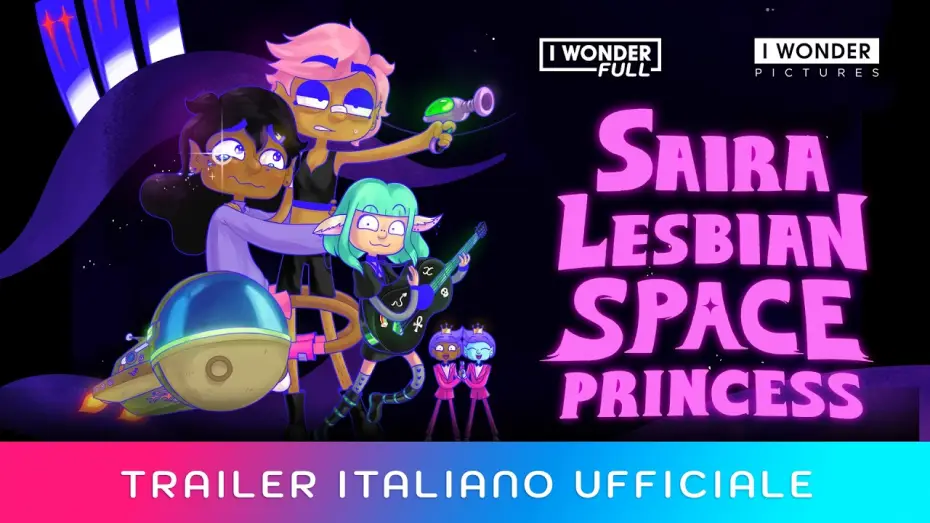 Видео к фильму Lesbian Space Princess | SAIRA - LESBIAN SPACE PRINCESS | Trailer italiano ufficiale HD
