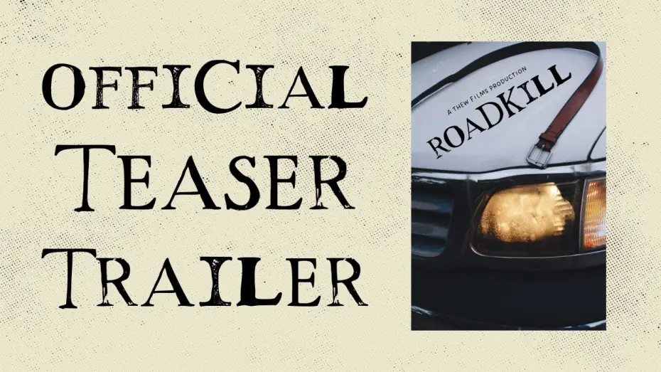 Видео к фильму Roadkill — "Roadkill" Official Teaser Trailer