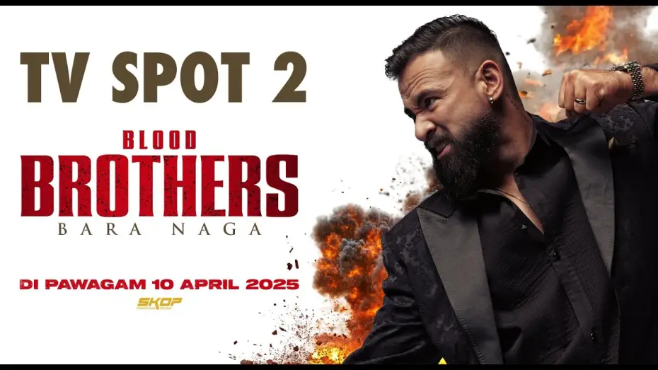Видео к фильму Blood Brothers: Bara Naga | BLOOD BROTHERS: BARA NAGA TV SPOT #2 | DI PAWAGAM 10 APRIL 2025