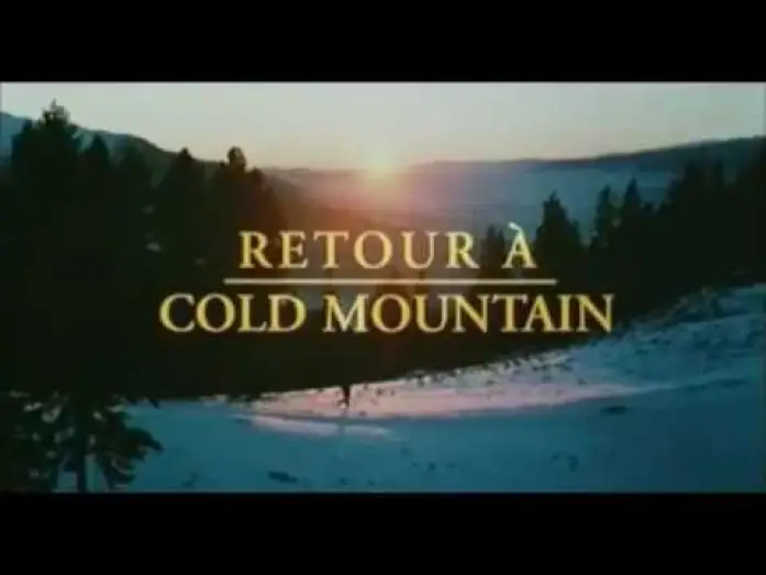 Видео к фильму Холодная гора | Retour  a  cold  mountain