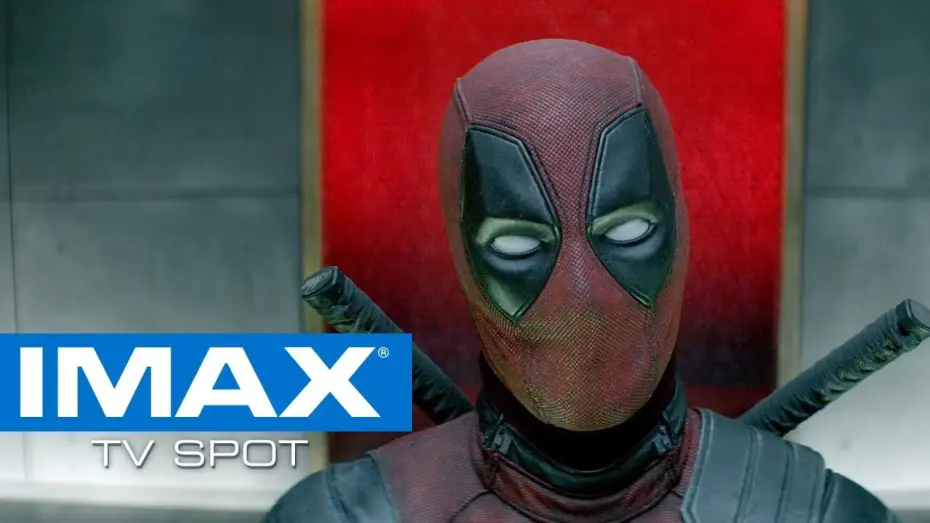 Видео к фильму Дэдпул 2 | IMAX&reg; Exclusive TV Spot