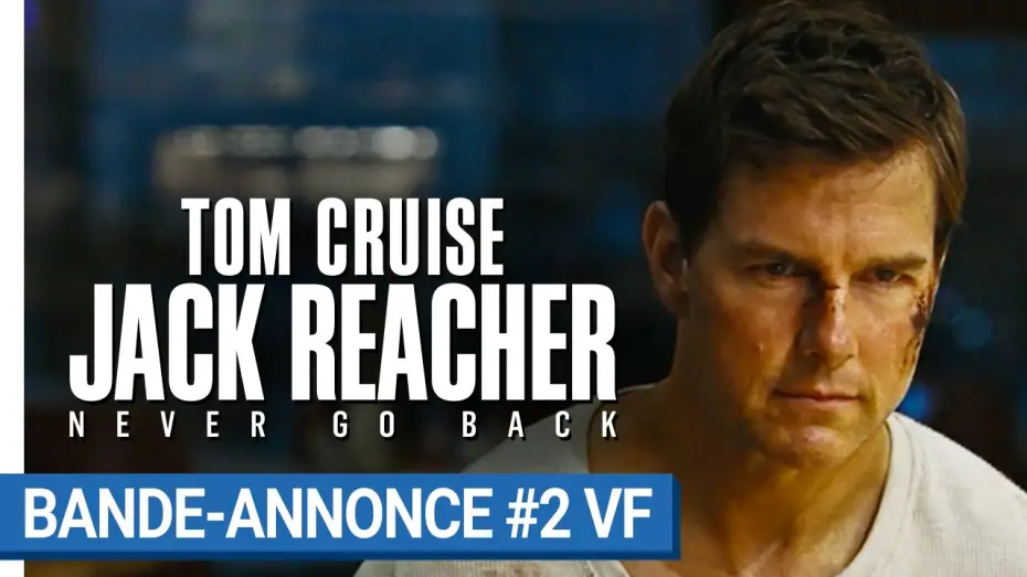 Видео к фильму Джек Ричер 2: Никогда не возвращайся | JACK REACHER : NEVER GO BACK - Bande-annonce #2 VF [au cin&eacute;ma le 19 octobre 2016]