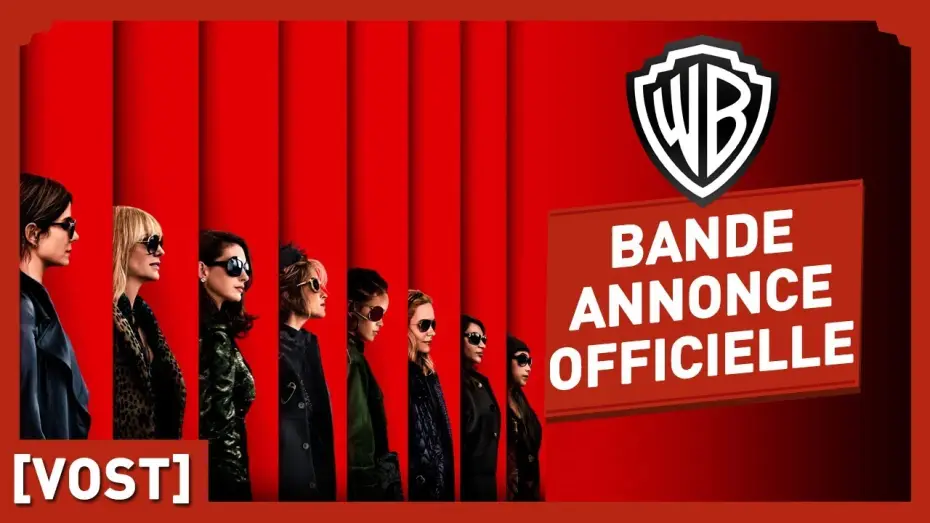 Видео к фильму Восемь подруг Оушена | Ocean's Eight - Bande Annonce VOST