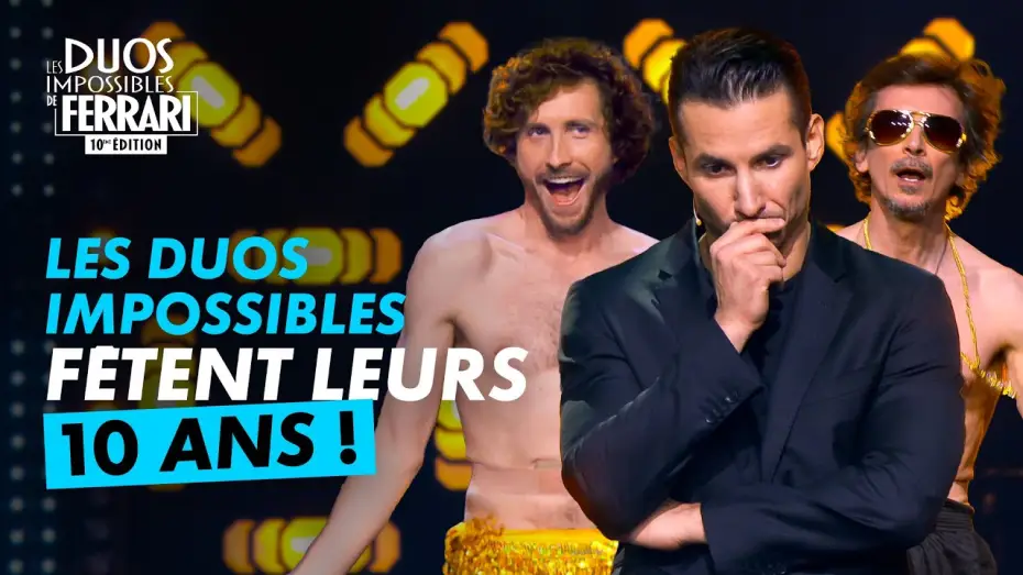Видео к фильму Les duos impossibles de J&eacute;r&eacute;my Ferrari : 10&egrave;me &eacute;dition | Les Duos Impossibles f&ecirc;tent leurs 10 ans ! l Les Duos Impossibles 10&egrave;me &eacute;dition