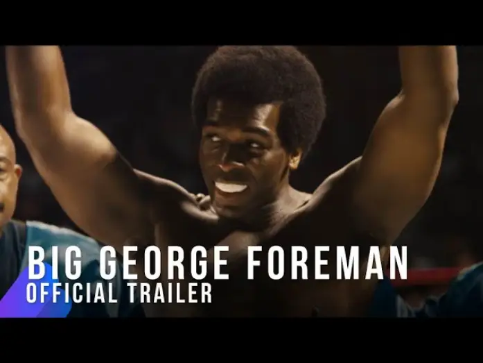 Видео к фильму Джордж Форман: Несокрушимый | Big George Foreman | Official Trailer